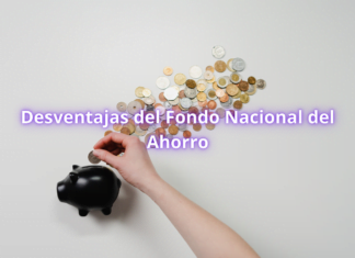 Desventajas del fondo nacional del ahorro Desventajas del Fondo Nacional del Ahorro