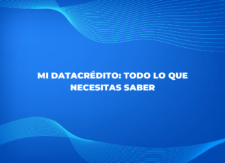 Mi Datacrédito: todo lo que necesitas saber Mi Datacrédito todo lo que necesitas saber